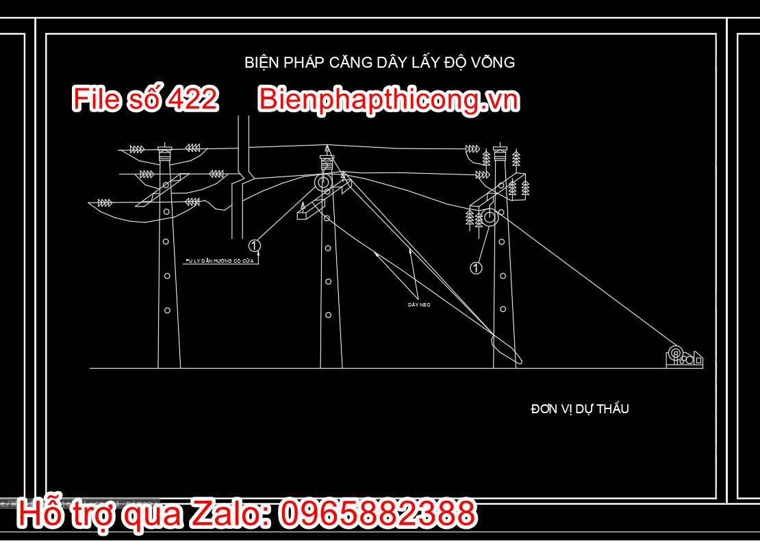 Bản vẽ biện pháp căng dây lấy độ võng cad